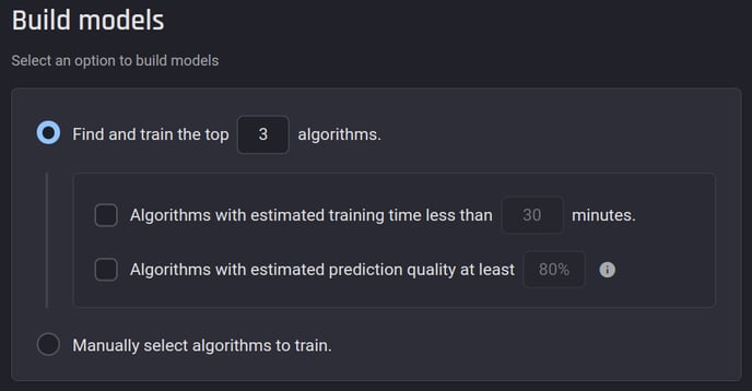 Let the Engine find the top 3 algorithms, or select them manually