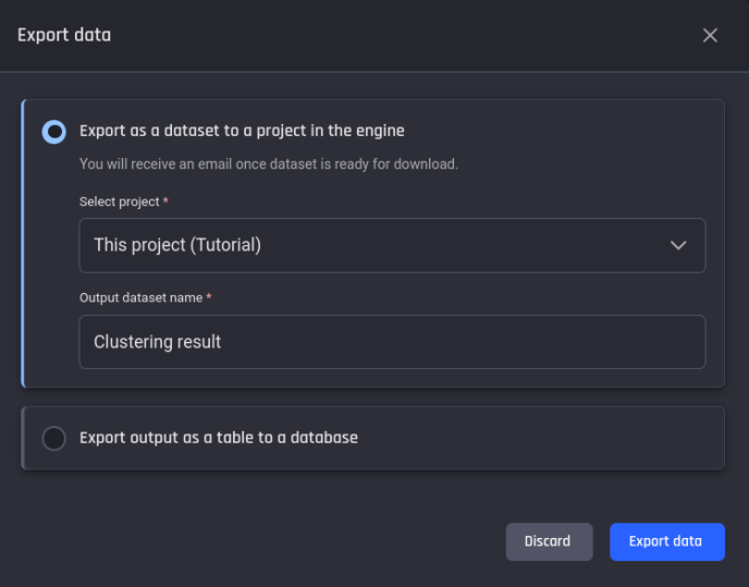To export the clustering results as a dataset within the platform, select the "Export" button. A pop-up window will appear, prompting the user to choose the destination project. After confirming the destination, the clustering results will be exported as a new dataset in the selected project.